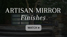 Artisan Mirror Finishes